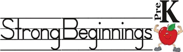 Strong Beginnings Pre-K Begins! Strong Beginnings Pre-K Begins!